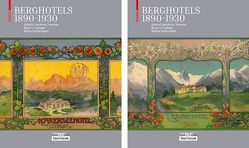 Berghotels 1890–1930: Südtirol, Nordtirol und Trentino von Schlorhaufer,  Bettina, Touriseum
