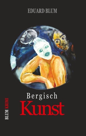 Bergisch Kunst von Blum,  Eduard