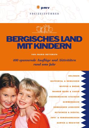 Bergisches Land mit Kindern von Retterath,  Ingrid