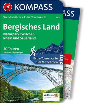 KOMPASS Wanderführer Bergisches Land, Naturpark zwischen Rhein und Sauerland von Gorges,  Hans Jürgen