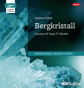 Bergkristall von Bartels,  Hugo R., Stifter,  Adalbert