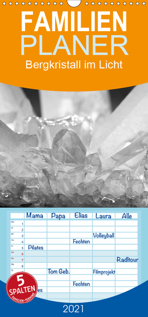 Bergkristall im Licht – Familienplaner hoch (Wandkalender 2021 , 21 cm x 45 cm, hoch) von Poetsch,  Rolf
