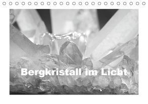 Bergkristall im Licht (Tischkalender 2019 DIN A5 quer) von Poetsch,  Rolf