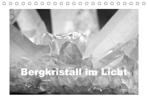 Bergkristall im Licht (Tischkalender 2021 DIN A5 quer) von Poetsch,  Rolf