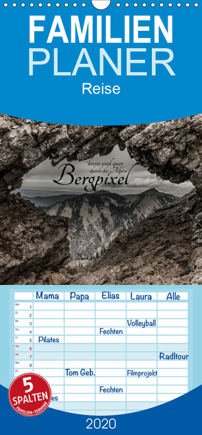 Bergpixel „kreuz und quer durch die Alpen“ – Familienplaner hoch (Wandkalender 2020 , 21 cm x 45 cm, hoch) von Major,  Maik