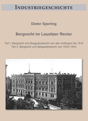 Bergrecht im Lausitzer Revier von Sperling,  Dieter