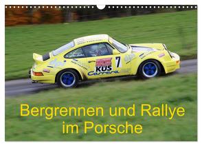 Bergrennen und Rallye im Porsche (Wandkalender 2024 DIN A3 quer), CALVENDO Monatskalender von von Sannowitz,  Andreas