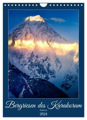 Bergriesen des Karakorum (Wandkalender 2024 DIN A4 hoch), CALVENDO Monatskalender von Weigelt,  Holger