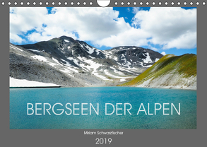 Bergseen der Alpen (Wandkalender 2019 DIN A4 quer) von Miriam Schwarzfischer,  Fotografin