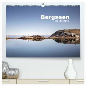 Bergseen im Ultental (hochwertiger Premium Wandkalender 2024 DIN A2 quer), Kunstdruck in Hochglanz von Pöder,  Gert