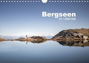 Bergseen im Ultental (Wandkalender 2018 DIN A4 quer) von Pöder,  Gert