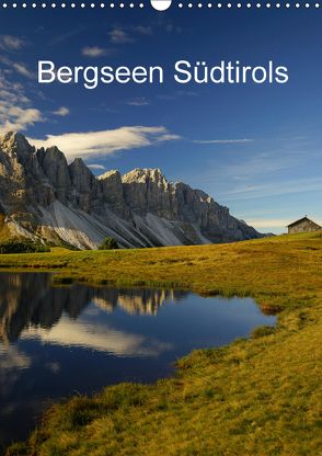 Bergseen Südtirols (Wandkalender 2018 DIN A3 hoch) von G.,  Piet