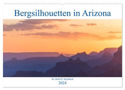 Bergsilhouetten in Arizona (Wandkalender 2024 DIN A2 quer), CALVENDO Monatskalender von Hitzbleck,  Rolf
