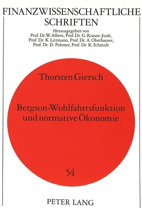 Bergson-Wohlfahrtsfunktion und normative Ökonomie von Giersch,  Thorsten