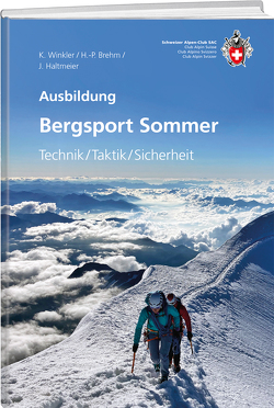 Bergsport Sommer von Brehm,  Hans P, Haltmeier,  Jürg, Winkler,  Kurt