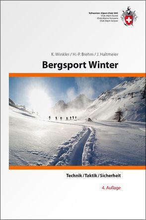 Bergsport Winter von Brehm,  Hans P, Haltmeier,  Jürg, Winkler,  Kurt