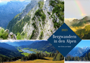 Bergwandern in den Alpen – vom Tal bis zum Gipfel (Wandkalender 2023 DIN A2 quer) von Gillner,  Martin