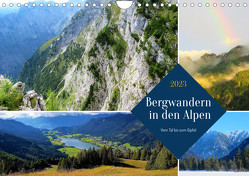 Bergwandern in den Alpen – vom Tal bis zum Gipfel (Wandkalender 2023 DIN A4 quer) von Gillner,  Martin