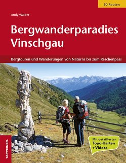 Bergwanderparadies Vinschgau von Walder,  Andy