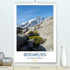 Bergwelten (hochwertiger Premium Wandkalender 2024 DIN A2 hoch), Kunstdruck in Hochglanz von Miriam Schwarzfischer,  Fotografin