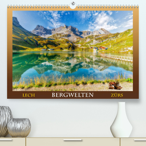 Bergwelten – Lech – ZürsAT-Version (Premium, hochwertiger DIN A2 Wandkalender 2023, Kunstdruck in Hochglanz) von Männel,  Ulrich
