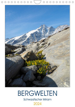 Bergwelten (Wandkalender 2024 DIN A4 hoch), CALVENDO Monatskalender von Miriam Schwarzfischer,  Fotografin
