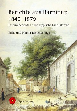 Berichte aus Barntrup 1840–1879 von Böttcher,  Erika, Böttcher,  Martin