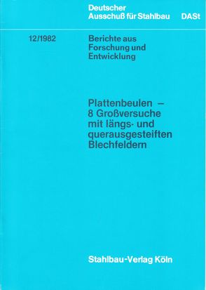 Berichte aus Forschung und Entwicklung / Berichte aus Forschung und Entwicklung 12/1982 von Kindmann,  R, Roik,  K, Schaumann,  P