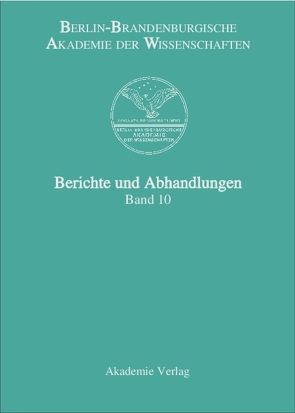 Berichte und Abhandlungen / Band 10 von Berlin-Brandenburgische Akademie der Wissenschaften