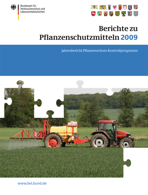 Berichte zu Pflanzenschutzmitteln 2009 von Dombrowski,  Saskia