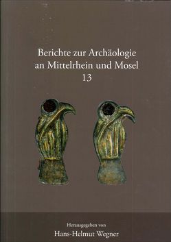 Berichte zur Archäologie an Mittelrhein und Mosel von Brücken,  G, Gleser,  R, Haas,  J., Huttener,  R, Joachim,  H E, Jürgens,  A, Mernen,  M, Wegner,  Hans H