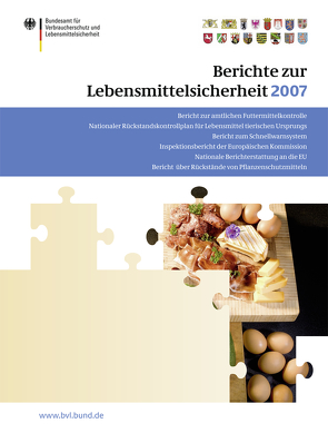 Berichte zur Lebensmittelsicherheit 2007 von Brandt,  Peter