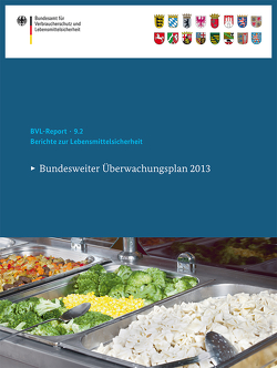 Berichte zur Lebensmittelsicherheit 2013 von BVL