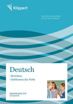 Berichten | Zeitformen des Verbs von Heindl,  H., Kuhnigk,  M., Mende,  P.