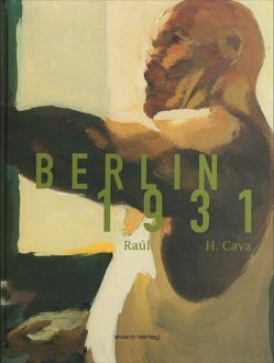 Berlin 1931 von Cava,  Felipe H, Raul