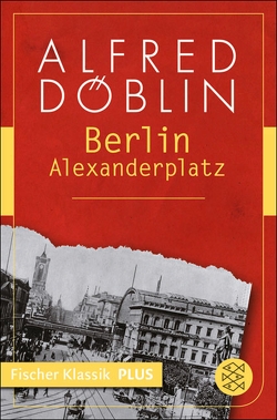 Berlin Alexanderplatz von Döblin,  Alfred