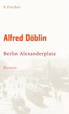 Berlin Alexanderplatz von Döblin,  Alfred