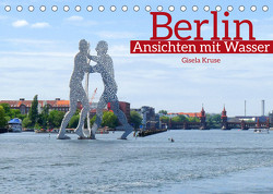 Berlin Ansichten mit Wasser (Tischkalender 2023 DIN A5 quer) von Kruse,  Gisela