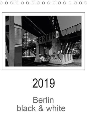 Berlin black & white (Tischkalender 2019 DIN A5 hoch) von Schwendler,  Manfred