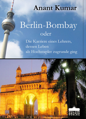 Berlin-Bombay von Kumar,  Anant