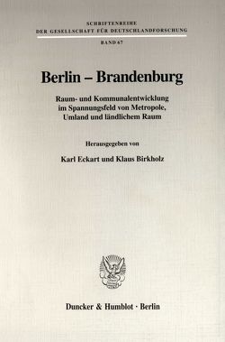 Berlin – Brandenburg. von Birkholz,  Klaus, Eckart,  Karl