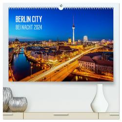 Berlin City bei Nacht (hochwertiger Premium Wandkalender 2024 DIN A2 quer), Kunstdruck in Hochglanz von Schäfer Photography,  Stefan
