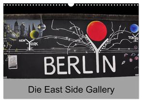 Berlin – Die East Side Gallery (Wandkalender 2024 DIN A3 quer), CALVENDO Monatskalender von Wittstock,  Ralf