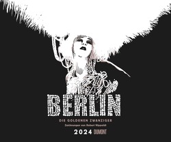 Berlin – Die Goldenen Zwanziger 2024 – Mit Zeichnungen von Robert Nippoldt – Fotokunst-Kalender – Querformat 60 x 50 cm – Spiralbindung von Nippoldt,  Robert