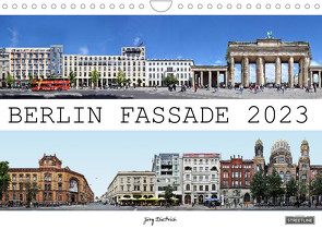Berlin Fassade (Wandkalender 2023 DIN A4 quer) von Dietrich,  Jörg