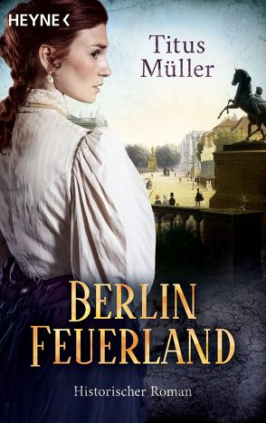 Berlin Feuerland von Müller,  Titus