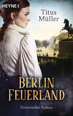 Berlin Feuerland von Müller,  Titus