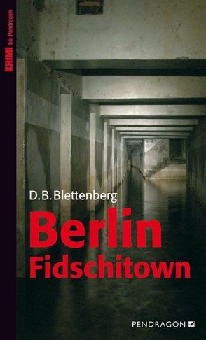 Berlin Fidschitown von Blettenberg,  D.B.