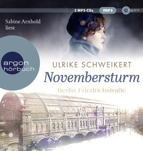 Berlin Friedrichstraße: Novembersturm von Arnhold,  Sabine, Schweikert,  Ulrike