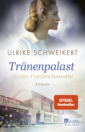 Berlin Friedrichstraße: Tränenpalast von Schweikert,  Ulrike